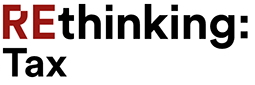 REthinking:Tax